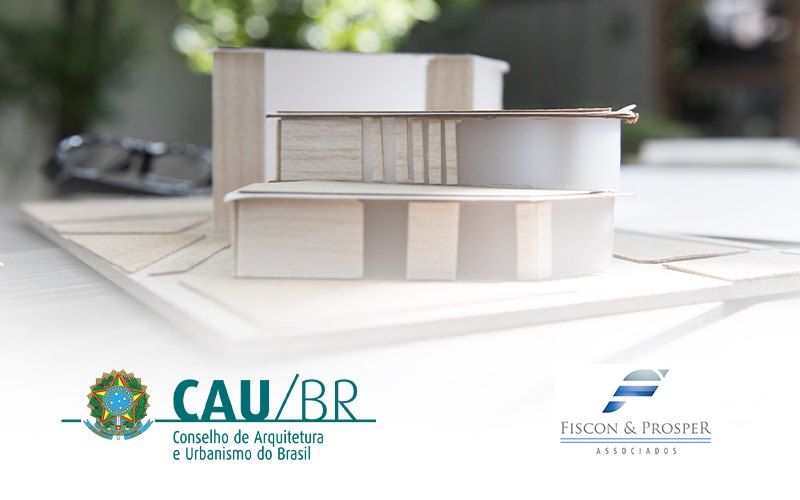 Cau Como Solicitar O Meu Registro - Contabilidade em São Paulo - SP | Fiscon e Prosper Associados - CAU – Conselho de Arquitetura e Urbanismo – Como solicitar o seu registro?