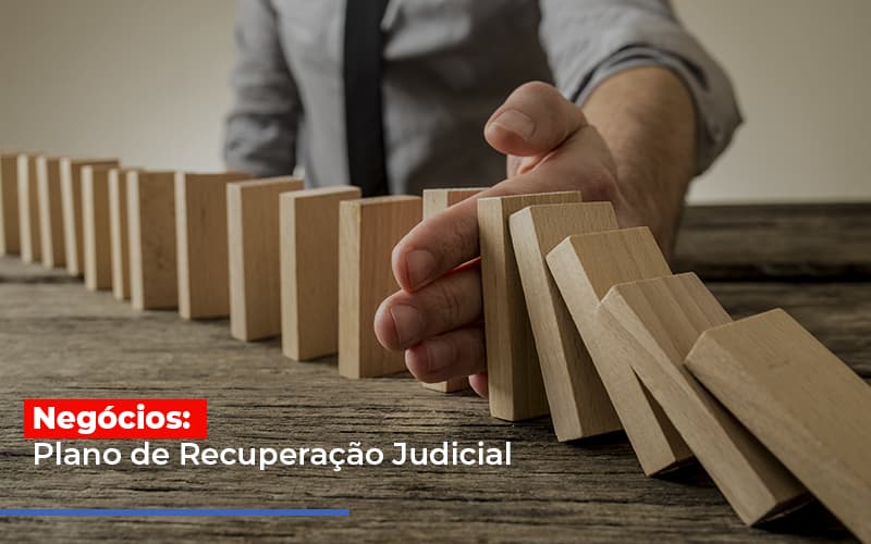negocios-plano-de-recuperacao-judicial - Negócios: Plano de Recuperação Judicial