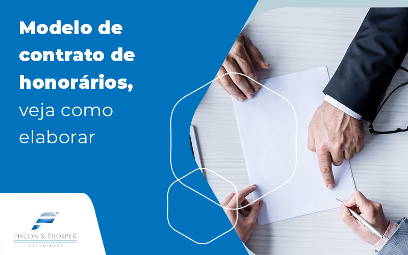 Modelo De Contrato De Honorarios Veja Como Elaborar Blog Contabilidade Em São Paulo Sp | Fiscon E Prosper Associados - Fiscon & Prosper Auditoria