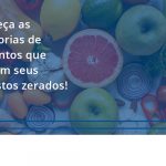 100 Fiscon E Prosper - Contabilidade em São Paulo - SP | Fiscon e Prosper Associados - Conheça as categorias de alimentos que tiveram seus impostos zerados!