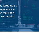 100 Fiscon E Prosper - Contabilidade em São Paulo - SP | Fiscon e Prosper Associados - Gestor, sabia que a cibersegurança é melhor realizada com o seu apoio?